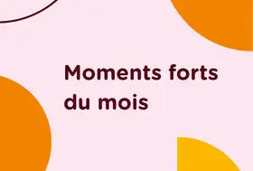 moments forts
